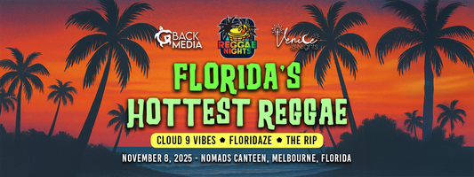 unset reggae concert poster with palm trees promoting “Florida’s Hottest Reggae” featuring Cloud 9 Vibes, Floridaze, and The Rip at Nomads Canteen, Melbourne, FL.