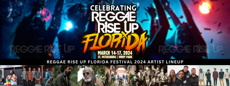 Celebrating the Reggae Rise Up Florida 2024 Lineup!