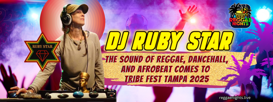 DJ Ruby Star: The Sound of Reggae, Dancehall, and Afrobeat Comes to Tribe Fest Tampa 2025