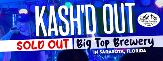 Kash'd Out Sold Out Big Top Brewery in Sarasota Florida