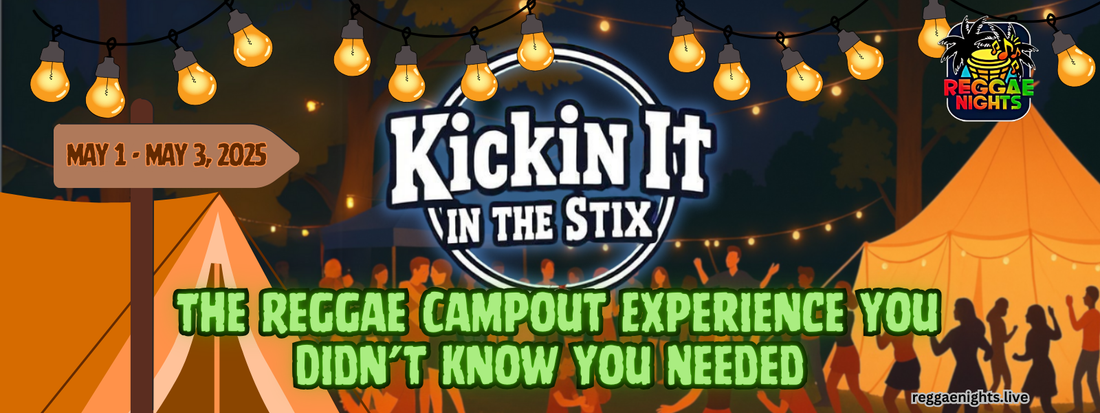 Kickin’ It in the Stix: The Reggae Campout Experience You Didn’t Know You Needed