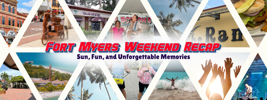 Part 6 - Fort Myers Weekend Recap – Sun, Fun, and Unforgettable Memories