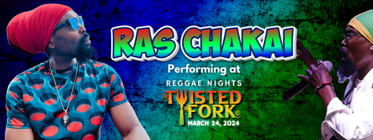 Ras Chakai Returns to Reggae Nights: A Must-See Performance at The Fork!
