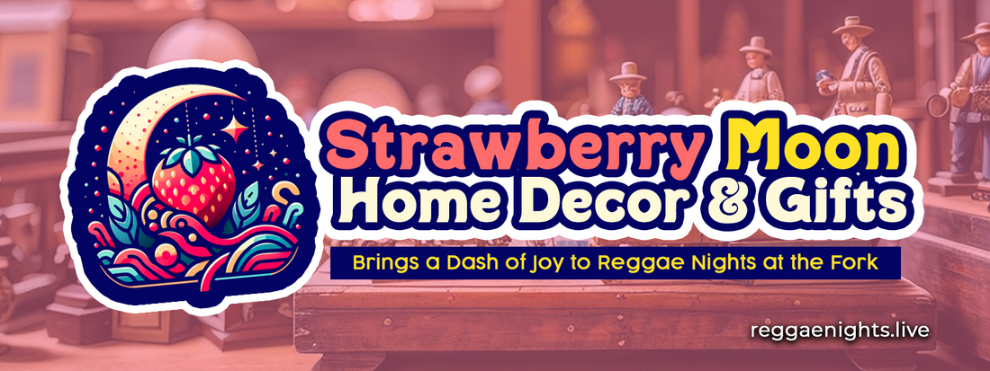 Strawberry Moon Home Decor & Gifts Brings a Dash of Joy to Reggae Nights at the Fork