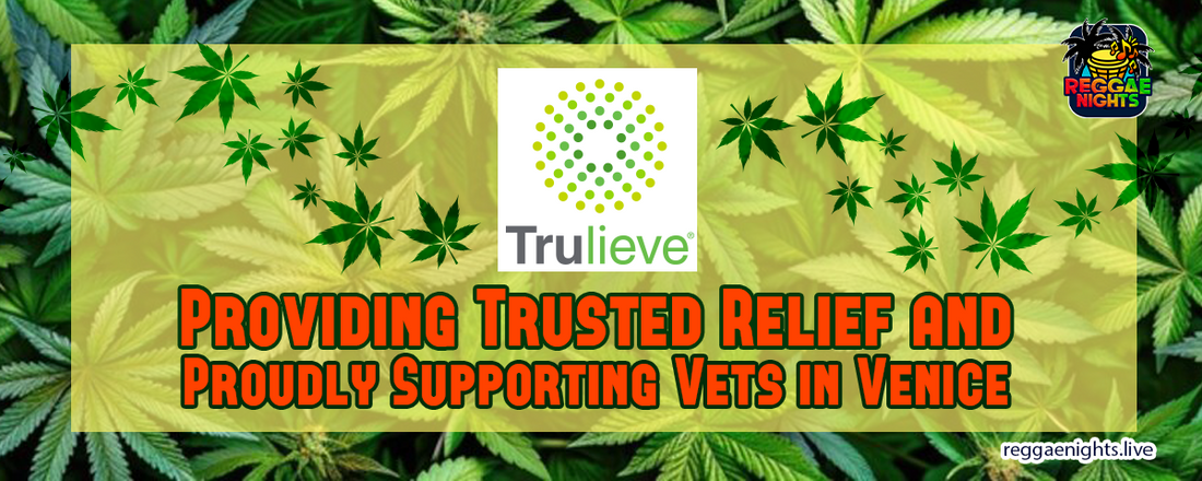 Trulieve: Providing Trusted Relief and Proudly Supporting Vets in Venice