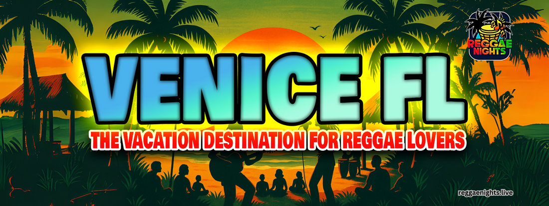 Venice FL Reggae Festival banner with tropical sunset, palm trees, and silhouettes of people enjoying music on the beach, promoting Venice as the vacation destination for reggae lovers