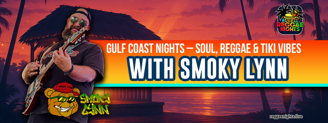 Smoky Lynn live reggae banner – guitarist performing at tiki bar with sunset background, Reggae Nights logo, and Gulf Coast vibes theme.