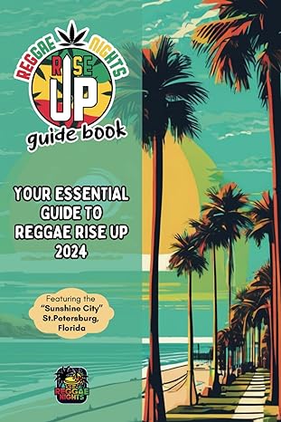 Reggae Nights Rise Up Guide to St. Petersburg Florida 2024