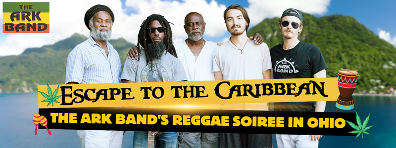 Escape to the Caribbean: The Ark Band's Reggae Soiree in Ohio