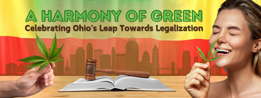 A Harmony of Green: Celebrating Ohio’s Leap Towards Legalization