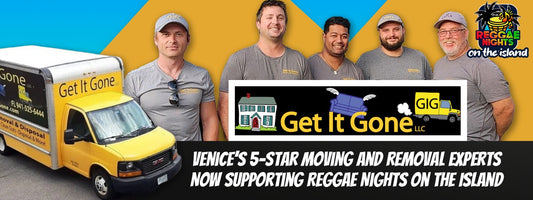 Get It Gone: Venice’s 5-Star Moving and Removal Experts Now Supporting Reggae Nights on the Island