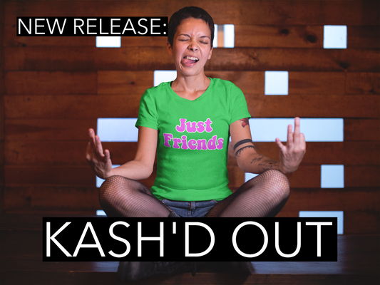 Kash'd Out Unveils "Just Friends" ft. Shwayze - New Song Release