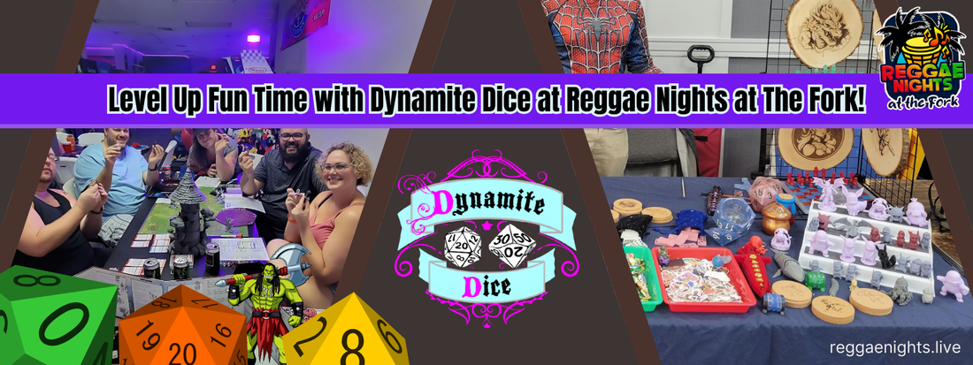 Level Up Fun Time with Dynamite Dice at Reggae Nights at The Fork!
