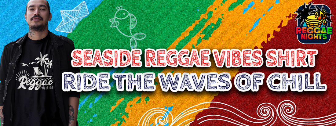 Seaside Reggae Vibes Shirt—Ride the Waves of Chill