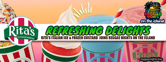 Refreshing Delights: Rita's Italian Ice & Frozen Custard Joins Reggae Nights on the Island