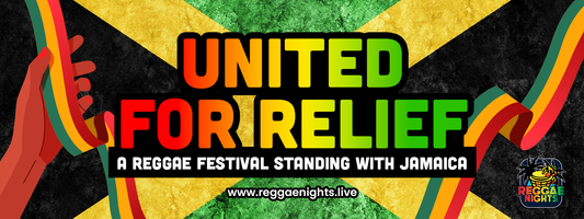 A bold reggae-themed banner reading “United for Relief – A Reggae Festival Standing with Jamaica.”