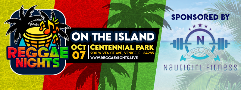Nautigirl Fitness Proudly Sponsors Reggae Nights on the Island in Venice, FL on October 7th