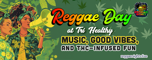 Reggae Day at Tri-Healthy: Music, Good Vibes, and THC-Infused Fun