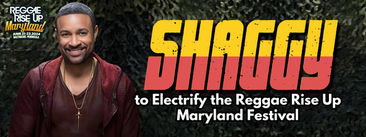 Shaggy to Electrify the Reggae Rise Up Maryland Festival