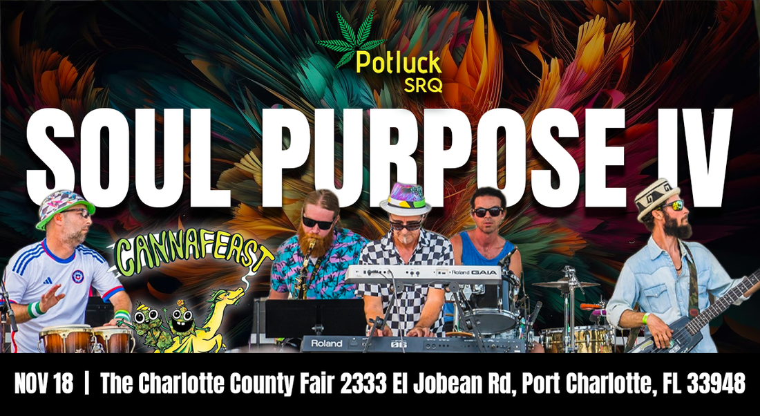 Get Ready to Jam: Potluck SRQ's 4th Annual CannaFeast features Soul Purpose IV