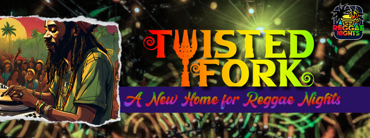 The Twisted Fork: A New Home for Reggae Nights