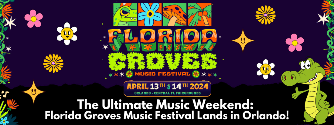The Ultimate Music Weekend: Florida Groves Music Festival Lands in Orlando!